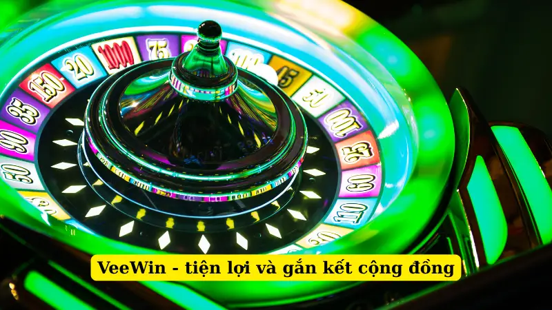 VeeWin - tiện lợi và gắn kết cộng đồng